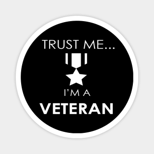 Trust me I'm a Veteran Magnet